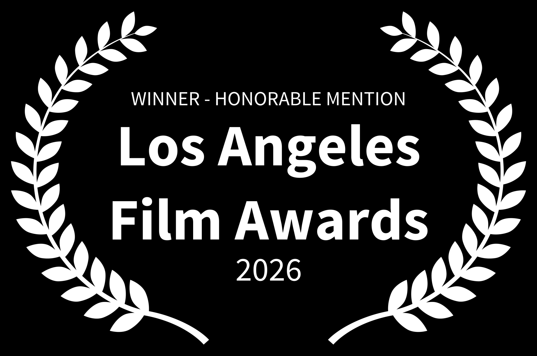 Winner – Honorable Mention – Los Angeles Film Awards 2026